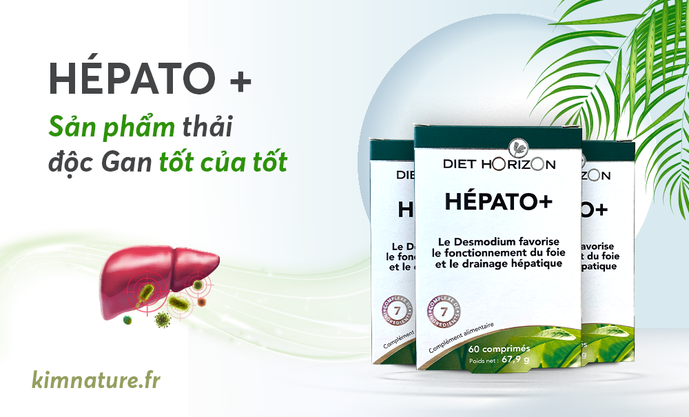 HEPATO + Sản phẩm thải độc Gan tốt của tốt